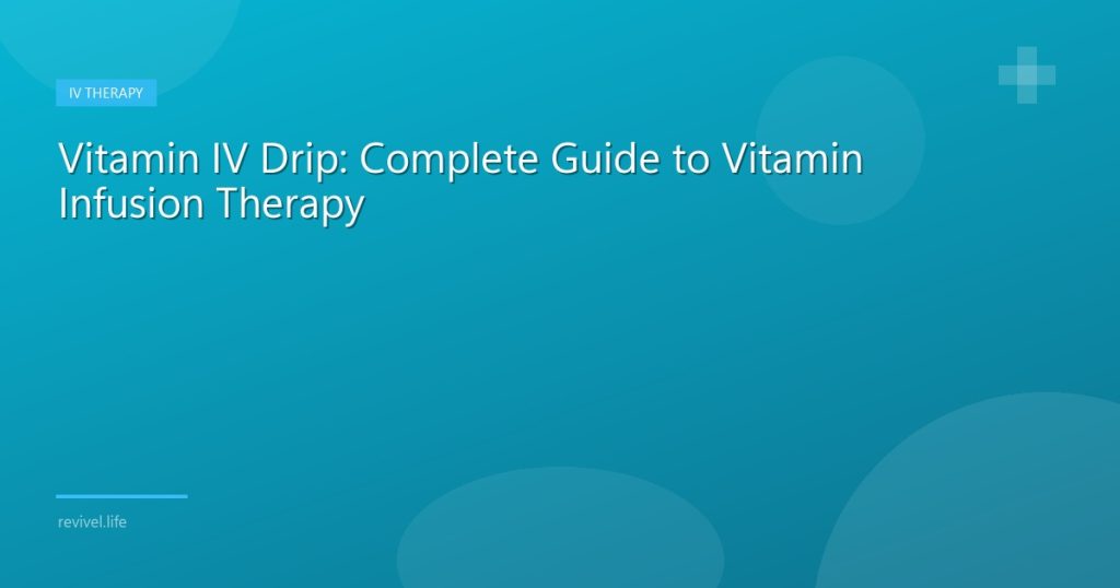 Vitamin IV drip infusion with vitamin C and B complex nutrients | Revivel Life